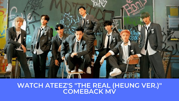 Watch Ateez’s “The Real (Heung Ver.)” Comeback MV