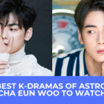 5 Best K-Dramas Of ASTRO’s Cha Eun Woo To Watch THE DRAMA PARADISE
