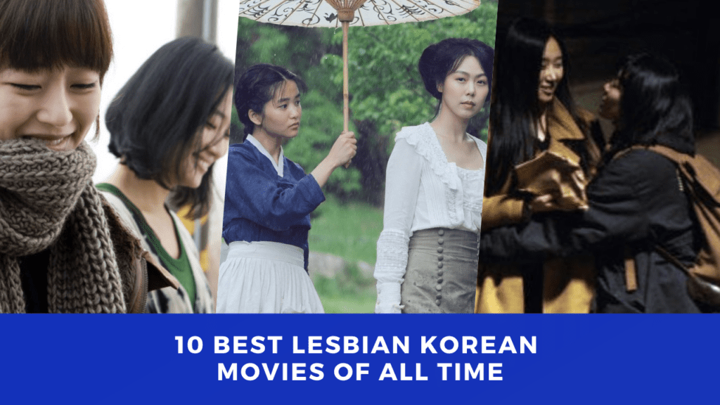 10 Best Lesbian Korean Movies of All Time THE DRAMA PARADISE