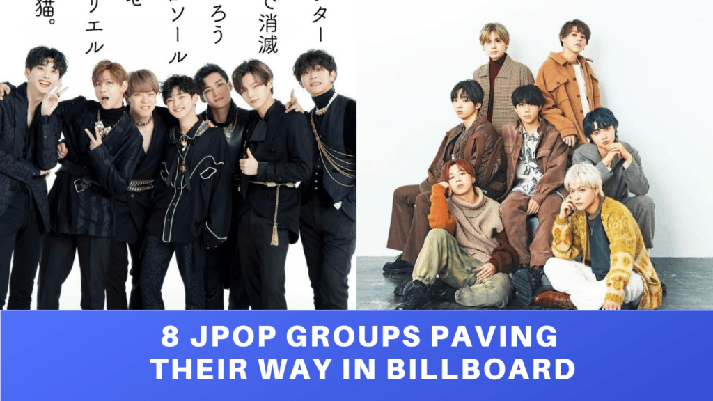 8 J-pop Groups paving their way in Billboard