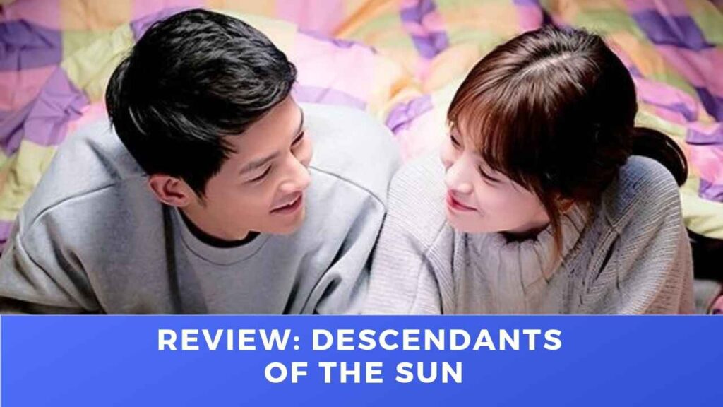 Review: Descendants of the Sun