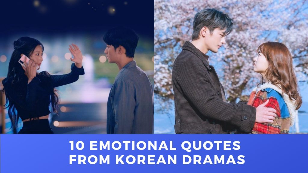 10 Emotional Quotes from Korean Dramas