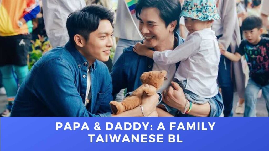 Papa and Daddy : A Family Taiwanese BL