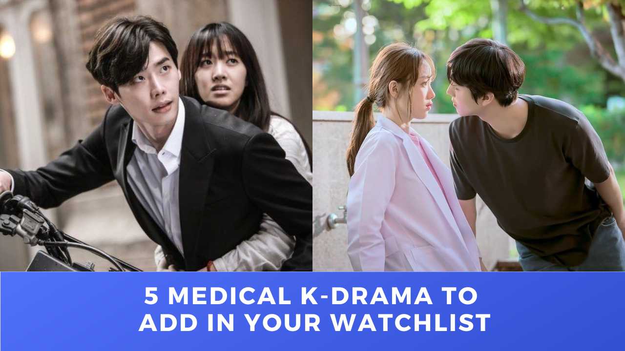 5 Medical K-drama to Add in Your Watchlist