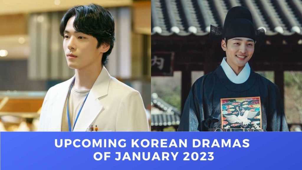 Upcoming Korean Dramas of January 2023
