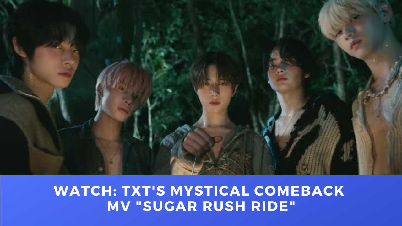 THE DRAMA PARADISE | Watch: TXT's Mystical Comeback MV Features "Sugar Rush Ride"