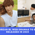 Korean BL Dramas To Be Released In 2023 THE DRAMA PARADISE