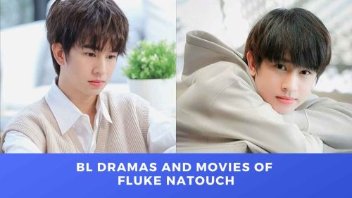 THE DRAMA PARADISE | BL Dramas and Movies of Fluke Natouch | Drama Wiki