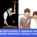5 Entertaining K-Dramas With Gender-Bending Female Leads THE DRAMA PARADISE