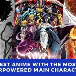 Best Anime with the Most Overpowered Main Characters THE DRAMA PARADISE