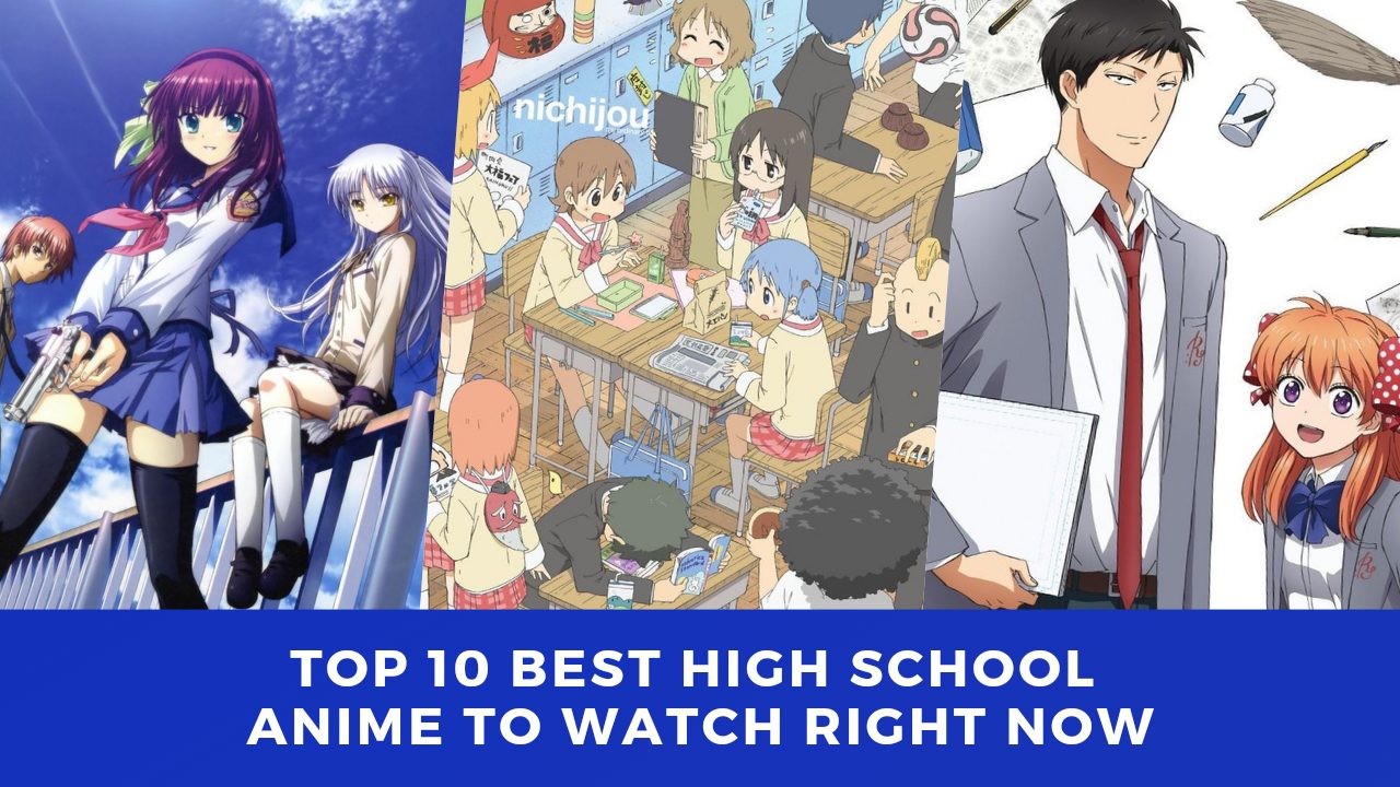 Top 10 Best High School Anime to Watch Right Now