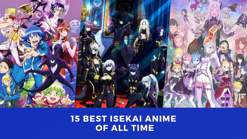 Best Isekai Anime Of All Time - The Drama Paradise