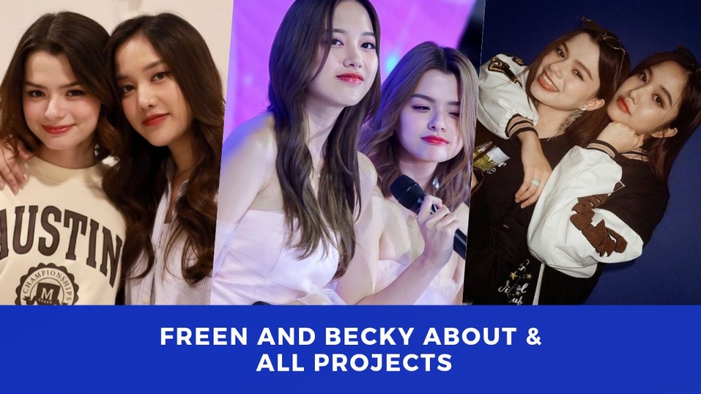 All About Freen and Becky and Their all Projects