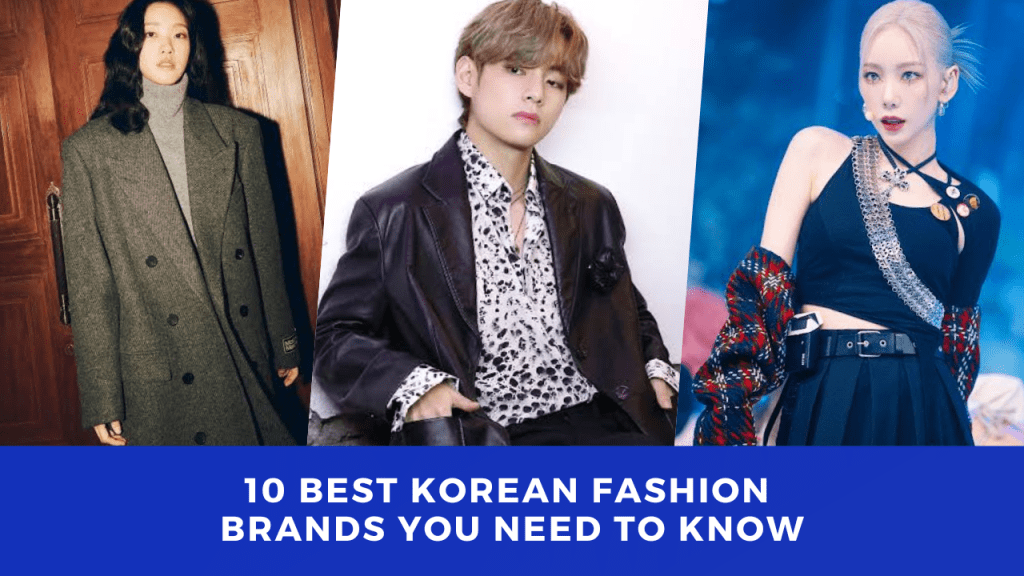 THE DRAMA PARADISE | 10 Best Korean Fashion Brands You Need to Know