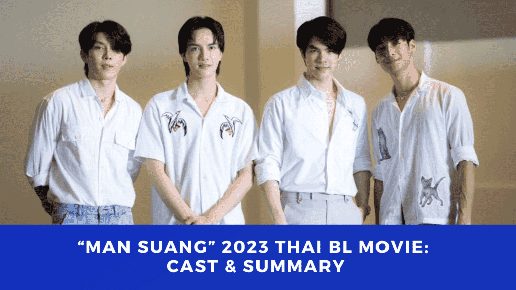 “Man Suang” 2023 Thai BL Movie: Cast & Summary THE DRAMA PARADISE