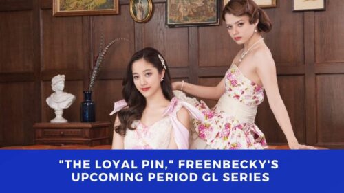 THE DRAMA PARADISE | News: Costume Fitting Commences For ‘The Loyal Pin,’ FreenBecky’s Upcoming Period GL Series