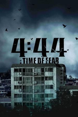 4:44 : Time of Fear (2024)