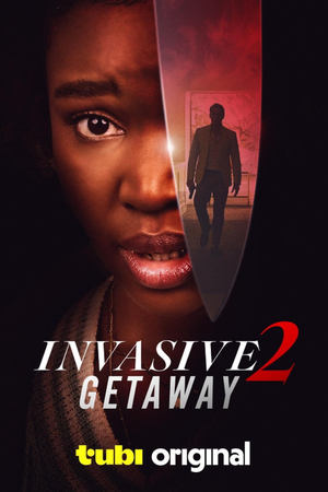 Invasive 2: Getaway (2025)